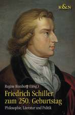 Friedrich Schiller zum 250. Geburtstag