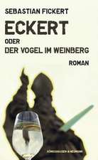 Eckert oder der Vogel im Weinberg