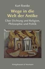 Wege in die Welt der Antike