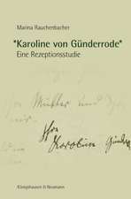 *Karoline von Günderrode*