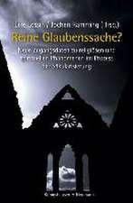 Reine Glaubenssache?