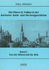 Die Pfarre St. Foillan in der Aachener Stadt- und Kirchengeschichte