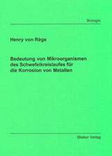 Bedeutung von Mikroorganismen des Schwefelkreislaufes für die Korrosion von Metallen