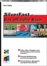 SilverFast - Das offizielle Buch