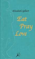 Eat Pray Love