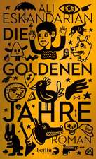 Die goldenen Jahre