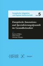 Europäische Innovations- und Spezialisierungsdynamik im Gesundheitssektor