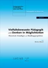 Vielfaltsbewusste Pädagogik und Denken in Möglichkeiten