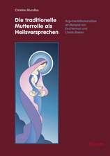 Die traditionelle Mutterrolle als Heilsversprechen