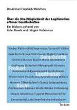 Über die (Un-)Möglichkeit der Legitimation offener Gesellschaften