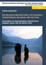 The Religious Melting Point: On Tolerance, Controversial Religions and the State