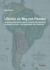 Literatur als Weg zum Fremden