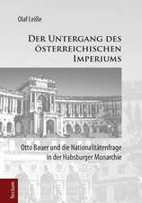 Der Untergang des österreichischen Imperiums