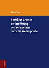 Rechtliche Grenzen der Irreführung des Verbrauchers durch die Werbesprache