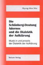 Die Sch Nberg-Deutung Adornos Und Die Dialektik Der Aufkl Rung