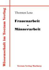 Frauenarbeit - M Nnerarbeit: Zwischen Regionaler Hegemonie Und Nationalem Selbstmord