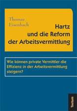 Hartz Und Die Reform Der Arbeitsvermittlung