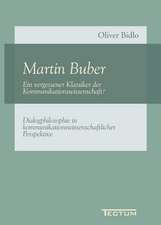 Martin Buber - Ein vergessener Klassiker der Kommunikationswissenschaft?