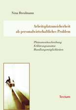 Arbeitsplatzunsicherheit als personalwirtschaftliches Problem