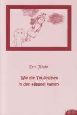 Jähde, E: Wie die Teufelchen in den Himmel kamen