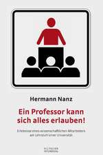 Ein Professor kann sich alles erlauben!