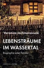 Lebensträume im Wassertal