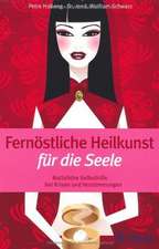 Fernöstliche Heilkunst für die Seele