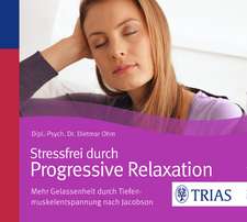 Stressfrei durch Progressive Relaxation