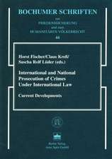 International and National Prosecution of Crimes Under International Law