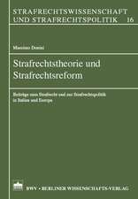 Strafrechtstheorie und Strafrechtsreform