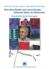 Vom alten Norden zum neuen Europa: Politische Kultur im Ostseeraum