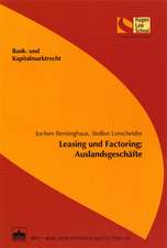 Leasing und Factoring; Auslandsgeschäfte