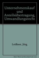 Unternehmenskauf und Anteilsübertragung, Umwandlungsrecht