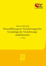 Prozessführung im Versicherungsrecht - Grundzüge des Versicherungsaufsichtsrechts