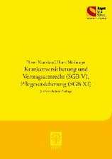 Krankenversicherung und Vertragsarztrecht (SGB V), Pflegeversicherung (SGB XI)