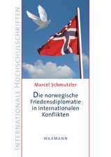 Die norwegische Friedensdiplomatie in internationalen Konflikten