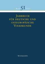 Jahrbuch f. deutsche u.osteuropäische Volkskunde Bd.51 2010