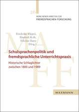 Schulsprachenpolitik und fremdsprachliche Unterrichtspraxis