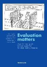 Evaluation matters