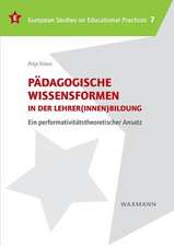 Pädagogische Wissensformen in der Lehrer(innen)bildung