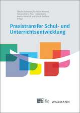 Praxistransfer Schul- und Unterrichtsentwicklung