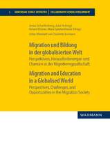 Migration und Bildung in der globalisierten WeltMigration and Education in a Globalised World