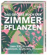 Das große Buch der Zimmerpflanzen