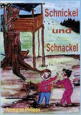 Schnickel und Schnackel