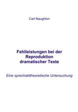 Fehlleistungen bei der Reproduktion dramatischer Texte