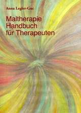 Maltherapie-Handbuch für Therapeuten