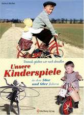 Damals spielten wir noch draußen! Unsere Kinderspiele in den 50er und 60er Jahren