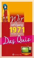 Wir vom Jahrgang 1971 - Das Quiz