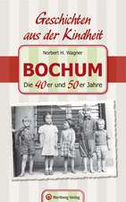 Bochum - Die 40er und 50er Jahre