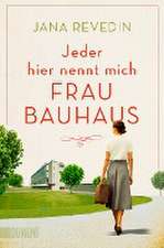 Jeder hier nennt mich Frau Bauhaus